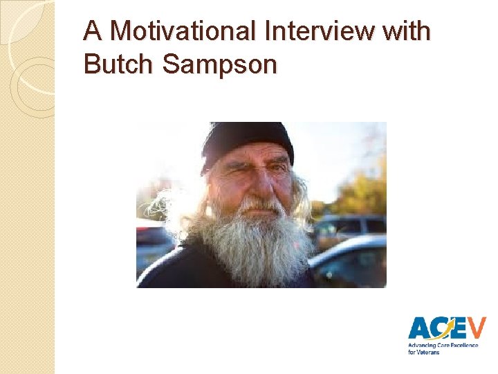 A Motivational Interview with Butch Sampson 