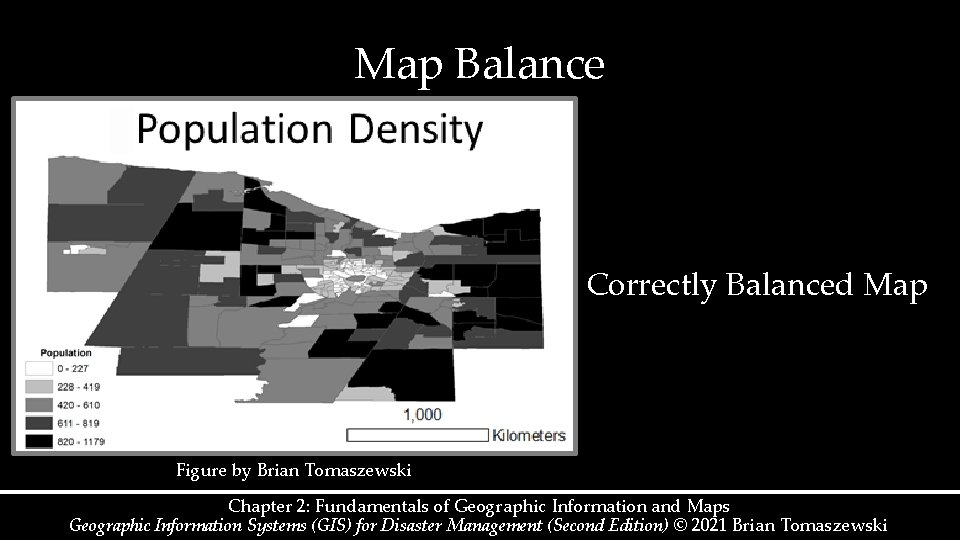 Map Balance Correctly Balanced Map Figure by Brian Tomaszewski Chapter 2: Fundamentals of Geographic Map Balance Correctly Balanced Map Figure by Brian Tomaszewski Chapter 2: Fundamentals of Geographic
