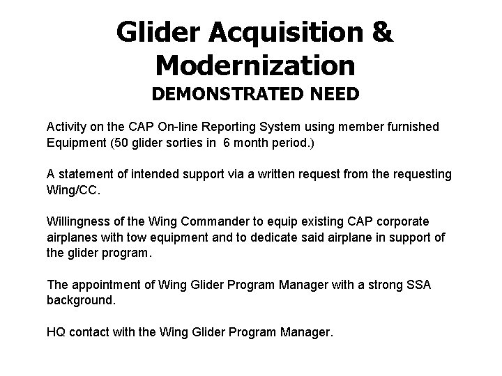 Glider Acquisition & Modernization DEMONSTRATED NEED Activity on the CAP On-line Reporting System using