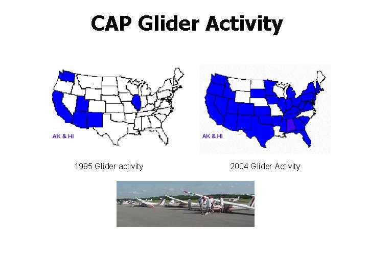 CAP Glider Activity 1995 Glider activity 2004 Glider Activity 