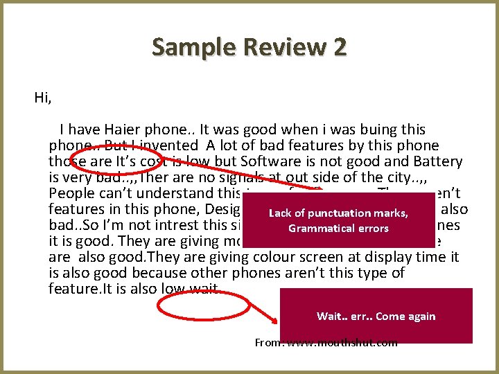 Sample Review 2 Hi, I have Haier phone. . It was good when i