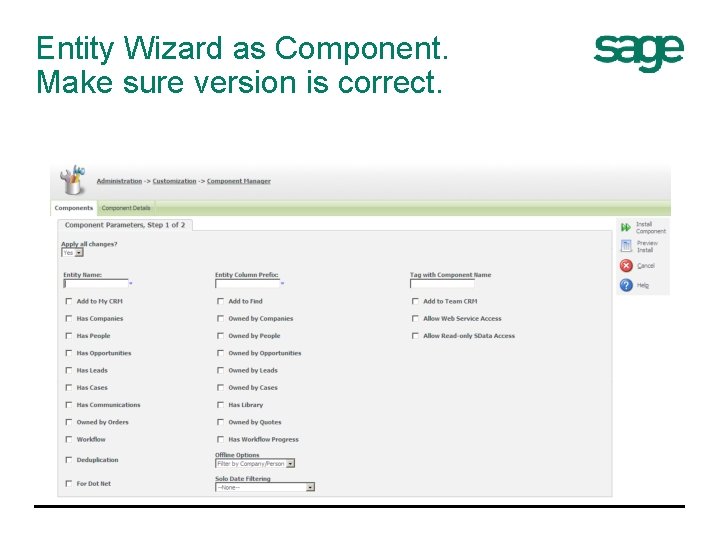 Entity Wizard as Component. Make sure version is correct. 