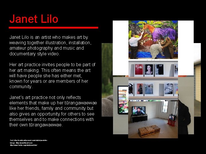 Janet Lilo is an artist who makes art by weaving together illustration, installation, amateur