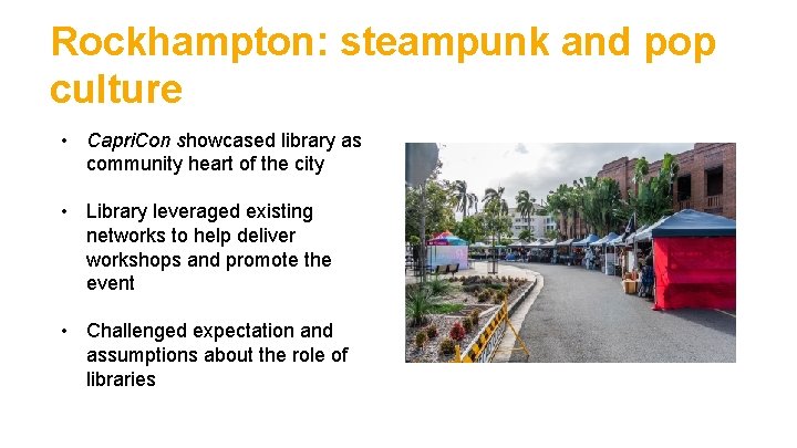Rockhampton: steampunk and pop culture • Capri. Con showcased library as community heart of
