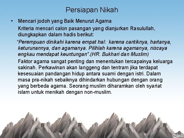 Persiapan Nikah • Mencari jodoh yang Baik Menurut Agama Kriteria mencari calon pasangan yang