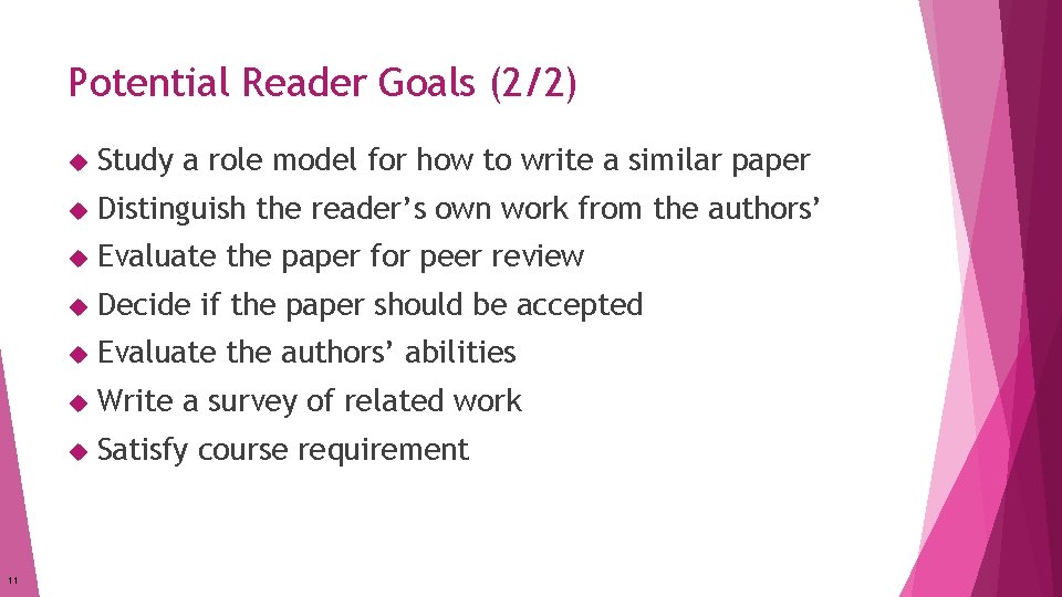 Potential Reader Goals (2/2) 11 Study a role model for how to write a Potential Reader Goals (2/2) 11 Study a role model for how to write a