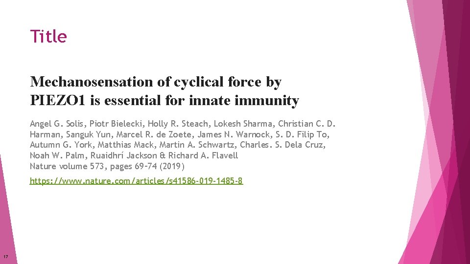 Title Mechanosensation of cyclical force by PIEZO 1 is essential for innate immunity Angel Title Mechanosensation of cyclical force by PIEZO 1 is essential for innate immunity Angel