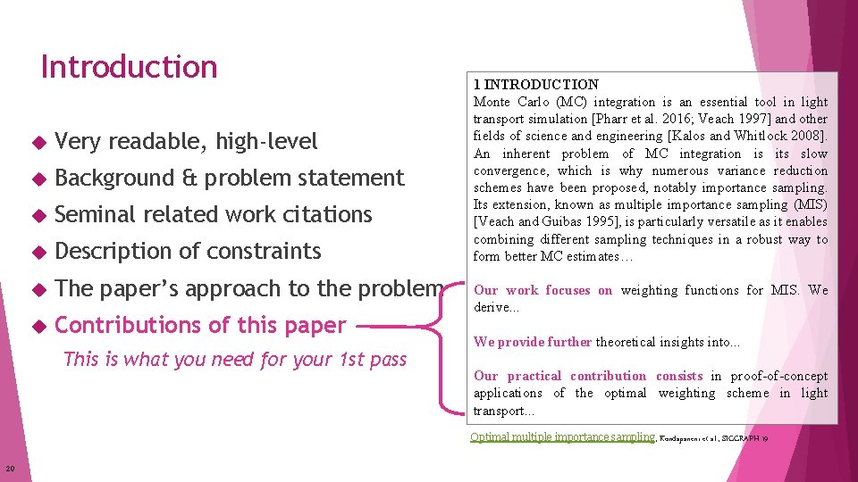 Introduction Very readable, high-level Background & problem statement Seminal related work citations Description of Introduction Very readable, high-level Background & problem statement Seminal related work citations Description of