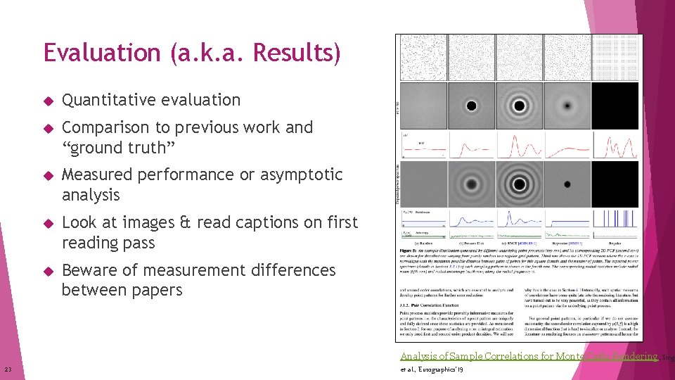 Evaluation (a. k. a. Results) 23 Quantitative evaluation Comparison to previous work and “ground Evaluation (a. k. a. Results) 23 Quantitative evaluation Comparison to previous work and “ground