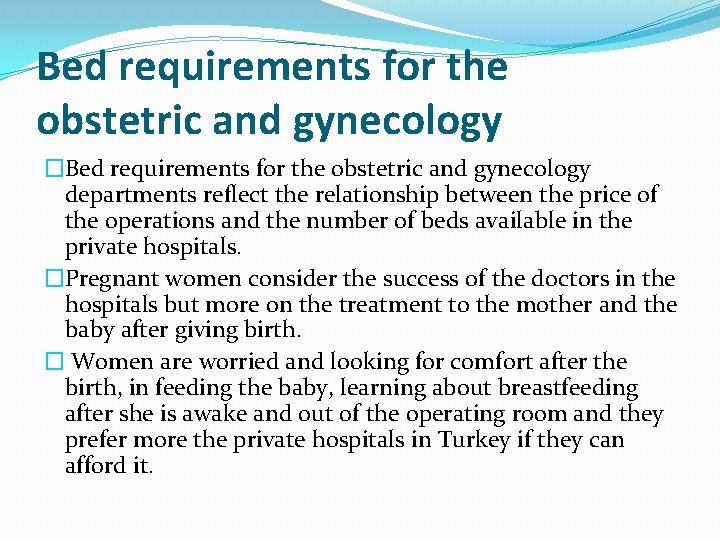 Bed requirements for the obstetric and gynecology �Bed requirements for the obstetric and gynecology