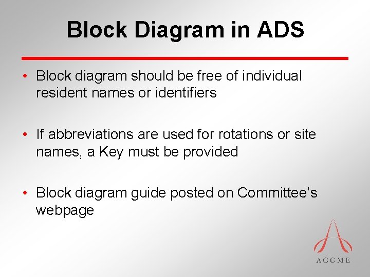 Block Diagram in ADS • Block diagram should be free of individual resident names