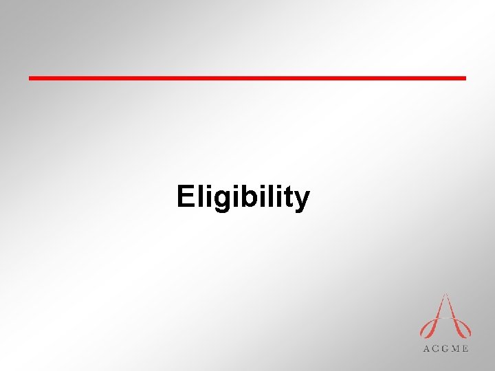 Eligibility 