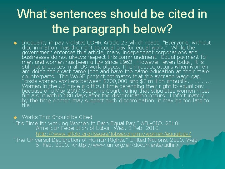 What sentences should be cited in the paragraph below? u Inequality in pay violates