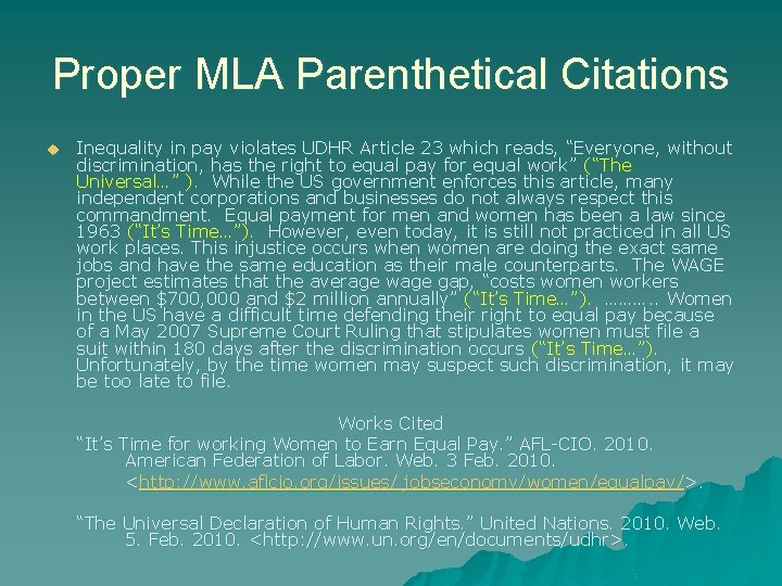 Proper MLA Parenthetical Citations u Inequality in pay violates UDHR Article 23 which reads,