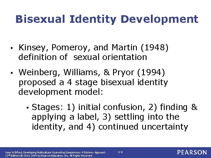 Bisexual Identity Development • Kinsey, Pomeroy, and Martin (1948) definition of sexual orientation •