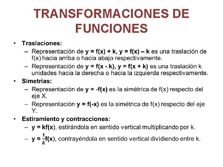 TRANSFORMACIONES DE FUNCIONES • 