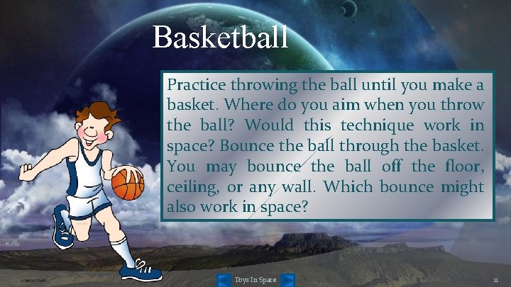 Basketball Practice throwing the ball until you make a basket. Where do you aim