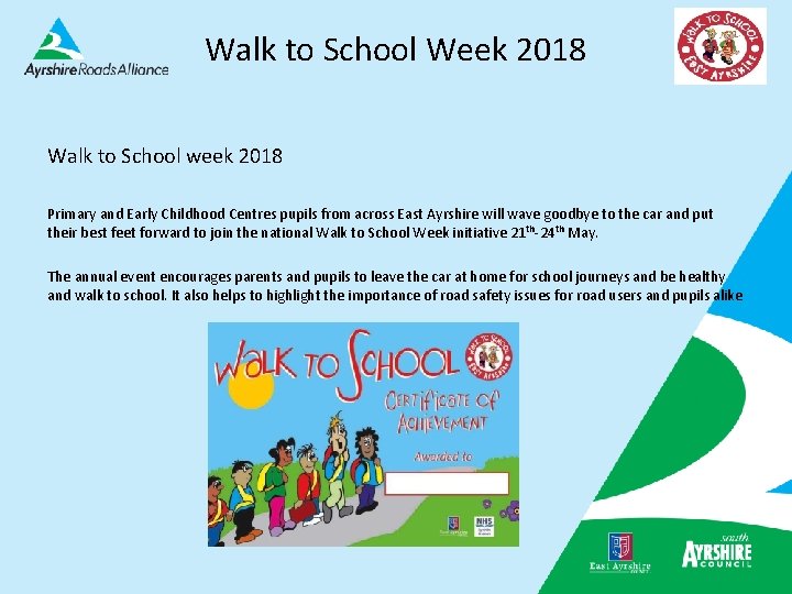 Walk to School Week 2018 Walk to School week 2018 Primary and Early Childhood