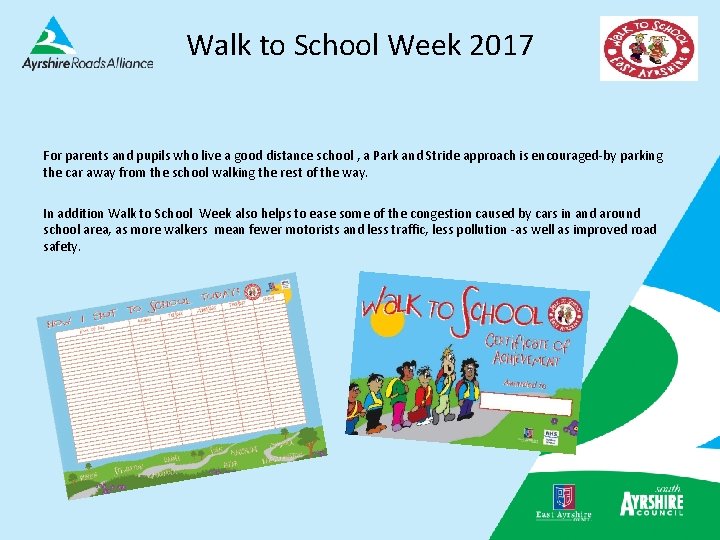 Walk to School Week 2017 For parents and pupils who live a good distance