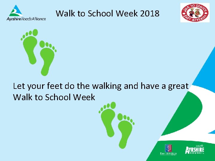 Walk to School Week 2018 Let your feet do the walking and have a