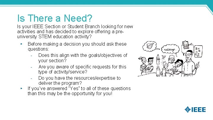 Is There a Need? Is your IEEE Section or Student Branch looking for new