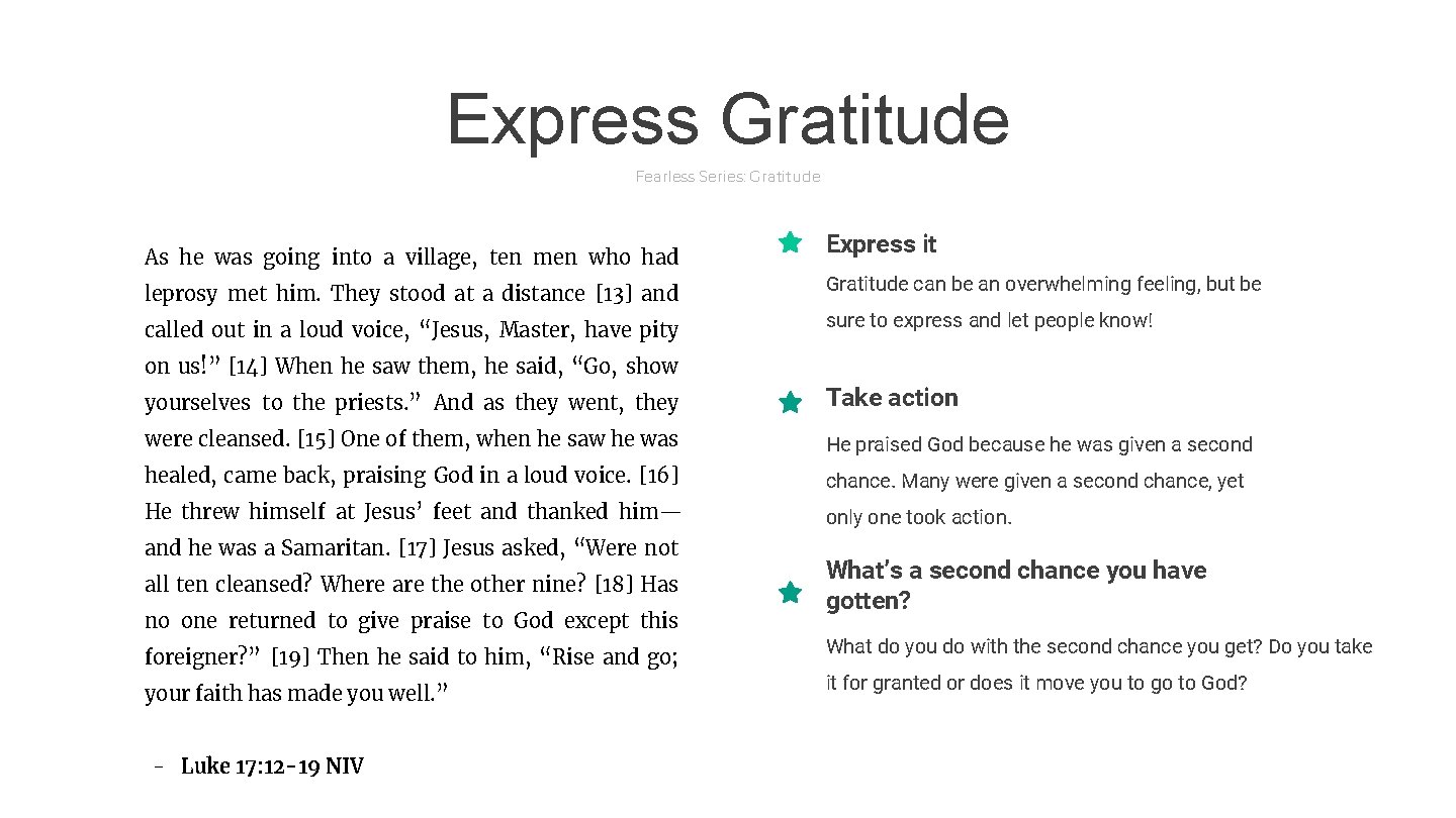 Express Gratitude Fearless Series: Gratitude As he was going into a village, ten men