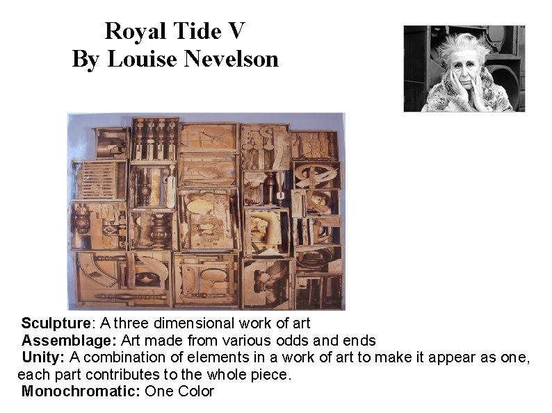 Royal Tide V By Louise Nevelson Sculpture: A three dimensional work of art Assemblage: