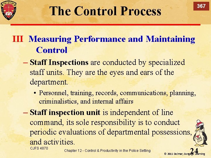 367 The Control Process III Measuring Performance and Maintaining Control – Staff Inspections are