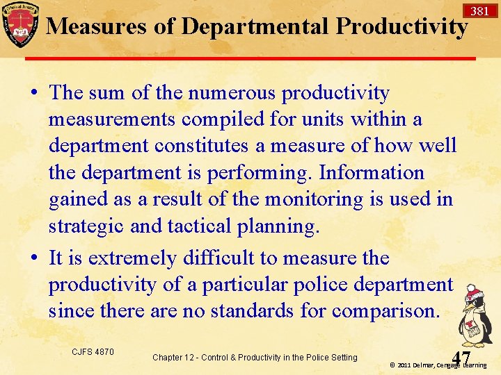 Measures of Departmental Productivity 381 • The sum of the numerous productivity measurements compiled