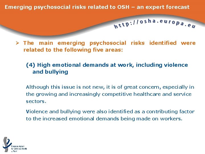 Emerging psychosocial risks related to OSH – an expert forecast Ø The main emerging