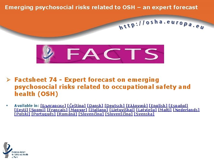 Emerging psychosocial risks related to OSH – an expert forecast Ø Factsheet 74 -