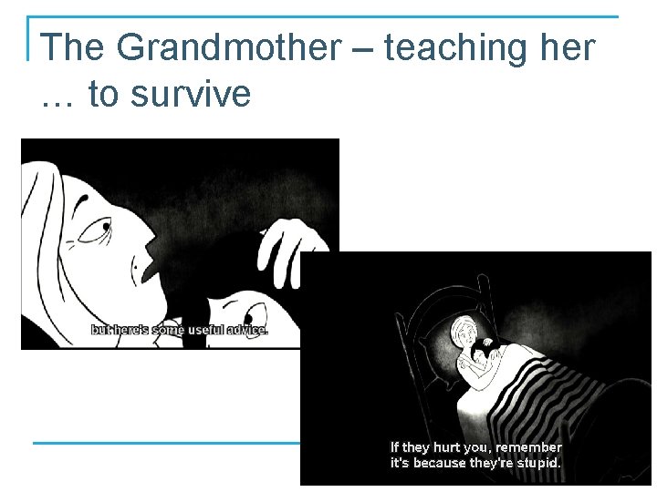 The Grandmother – teaching her … to survive 