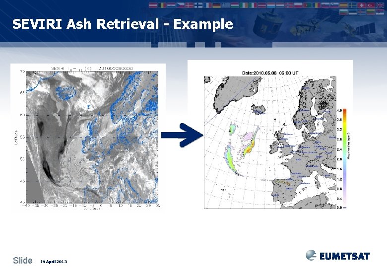 SEVIRI Ash Retrieval - Example Slide 19 April 2013 