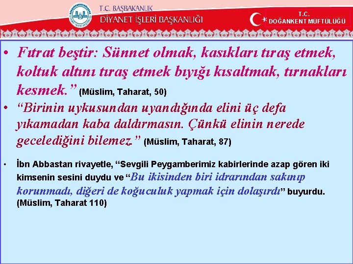 T. C. DOĞANKENT MÜFTÜLÜĞÜ • Fıtrat beştir: Sünnet olmak, kasıkları tıraş etmek, koltuk altını