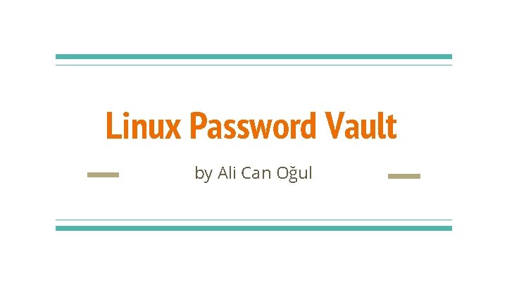 Linux Password Vault by Ali Can Oğul 