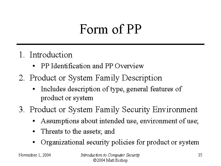 Form of PP 1. Introduction • PP Identification and PP Overview 2. Product or