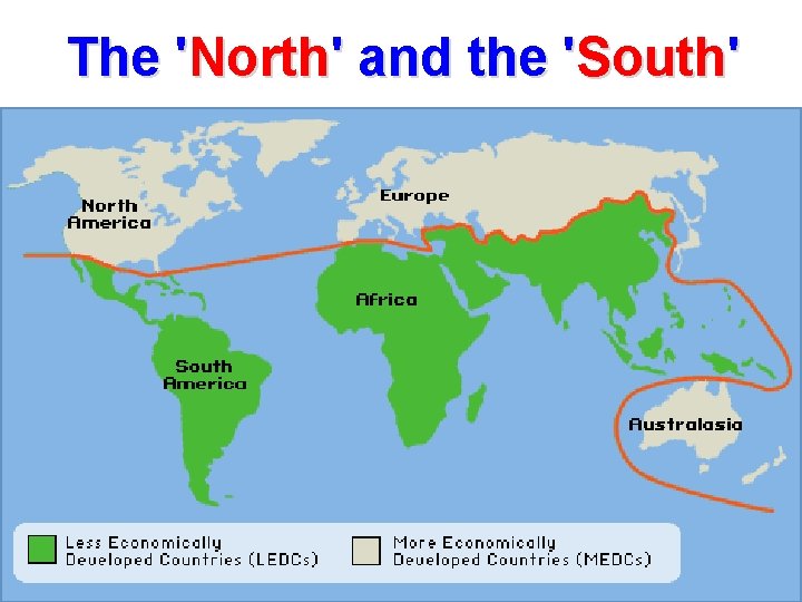 The 'North' and the 'South' 
