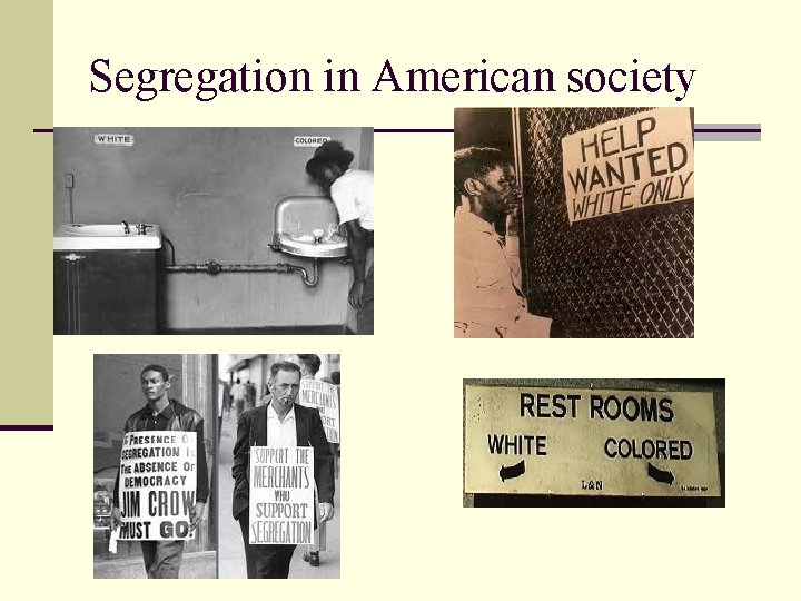 Segregation in American society 