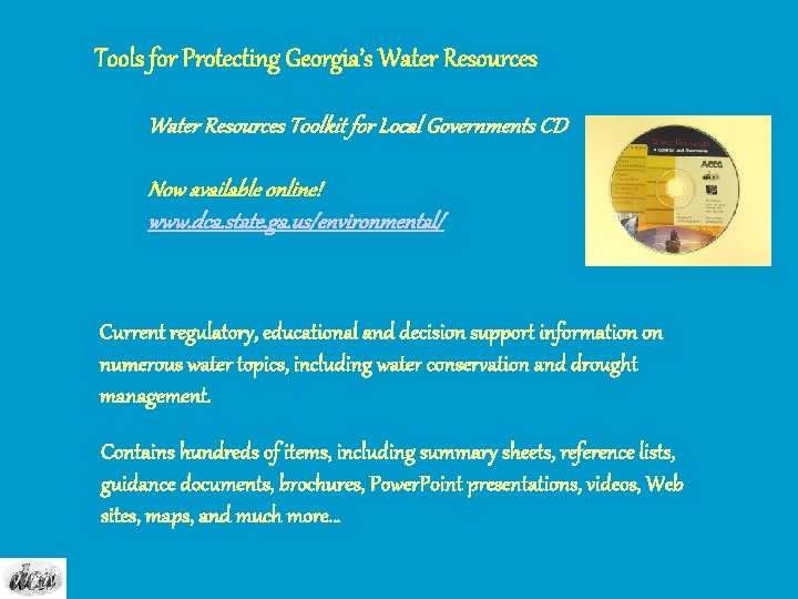 Tools for Protecting Georgia’s Water Resources Toolkit for Local Governments CD Now available online!