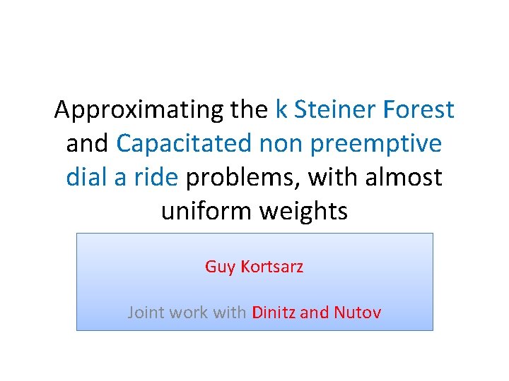 Approximating the k Steiner Forest and Capacitated non preemptive dial a ride problems, with