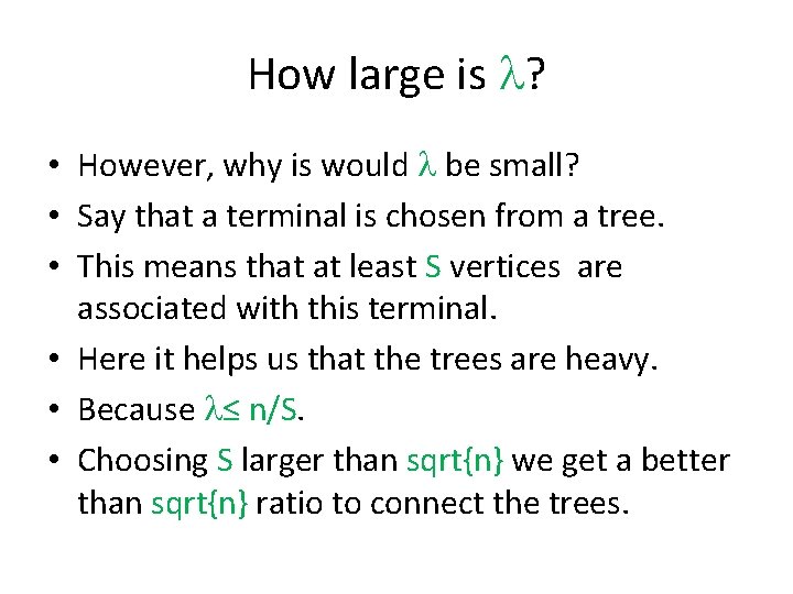 How large is ? • However, why is would be small? • Say that