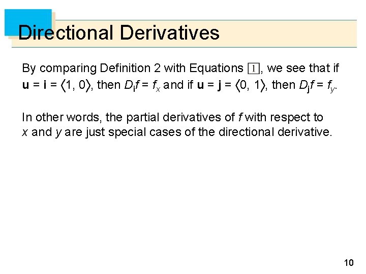 Directional Derivatives By comparing Definition 2 with Equations , we see that if u