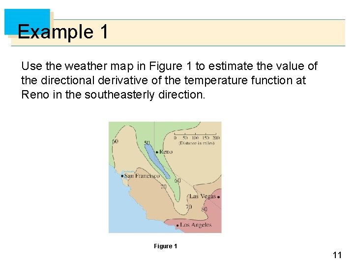 Example 1 Use the weather map in Figure 1 to estimate the value of