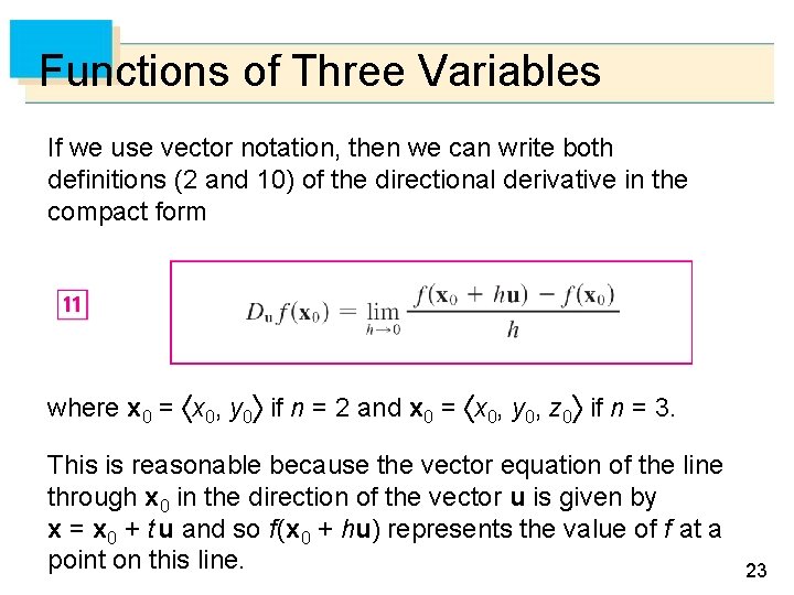 Functions of Three Variables If we use vector notation, then we can write both