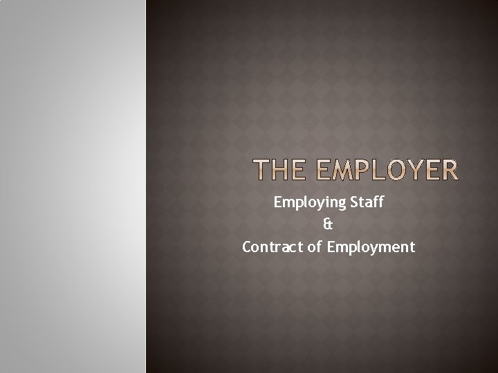 Employing Staff & Contract of Employment 