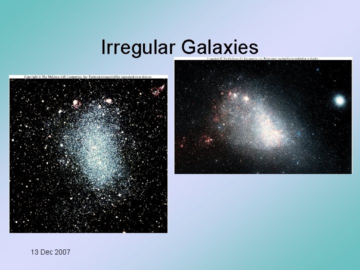 Irregular Galaxies 13 Dec 2007 
