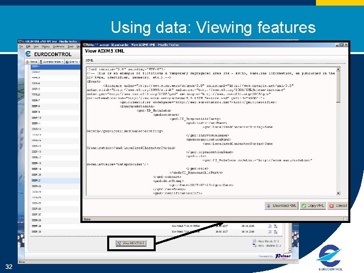 Using data: Viewing features 32 