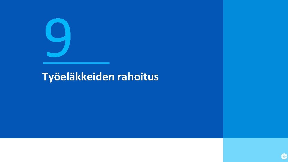 9 Työeläkkeiden rahoitus Eläketurvakeskus | 27. 1. 2022 48 