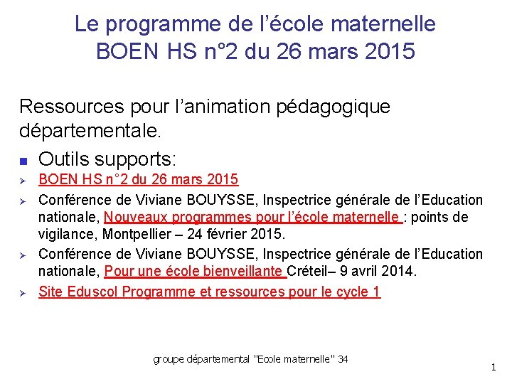 Le programme de l’école maternelle BOEN HS n° 2 du 26 mars 2015 Ressources