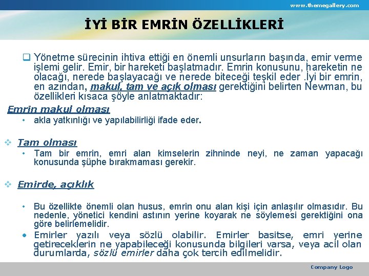 www. themegallery. com İYİ BİR EMRİN ÖZELLİKLERİ q Yönetme sürecinin ihtiva ettiği en önemli